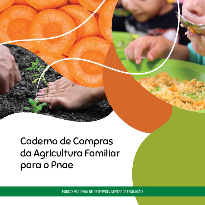 Caderno de Compras da Agricultura Familiar para o PNAE | Observatório ...