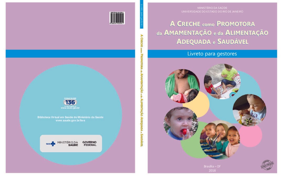 A creche como promotora da amamentação e da alimentação saudável: livreto para gestores