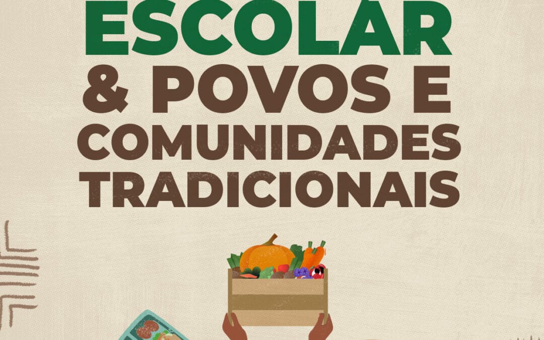 Alimentação Escolar e Povos e Comunidades Tradicionais