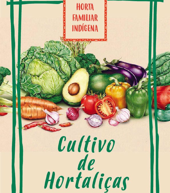 Horta familiar indígena: Cultivo de Hortaliças