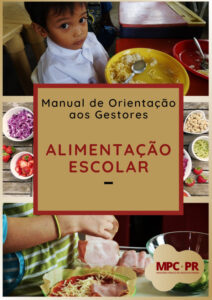 Manual de Orientação aos Gestores: Alimentacao Escolar