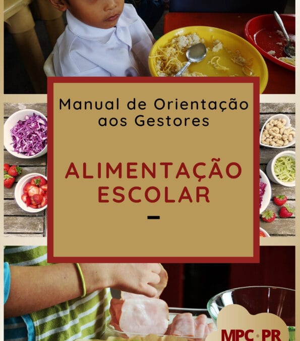 Manual de Orientação aos Gestores: Alimentacao Escolar