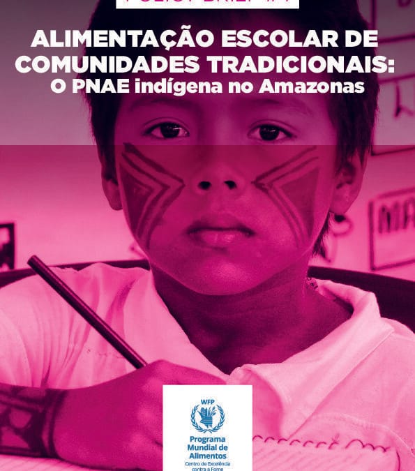 Alimentação Escolar de Comunidades Tradicionais: O PNAE Indígena no Amazonas