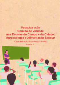 Comida de Verdade nas Escolas do Campo e da Cidade: Agroecologia e Alimentação Escolar – Boletim 2