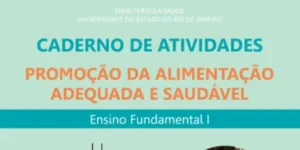 Caderno de Atividades – Promoção da Alimentação Adequada e Saudável – Ensino Fundamental I