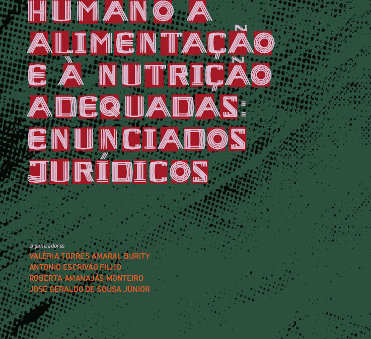 O Direito Humano à Alimentação e Nutrição Adequadas: Enunciados Jurídicos