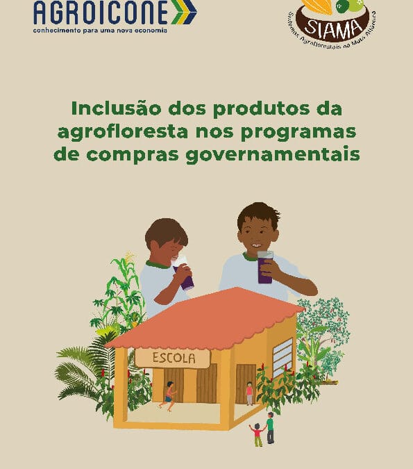 Inclusão dos produtos da agrofloresta nos programas de compras governamentais