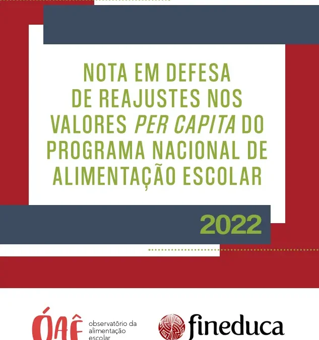 Nota em defesa de reajustes nos valores per capita do PNAE – 2022/2023