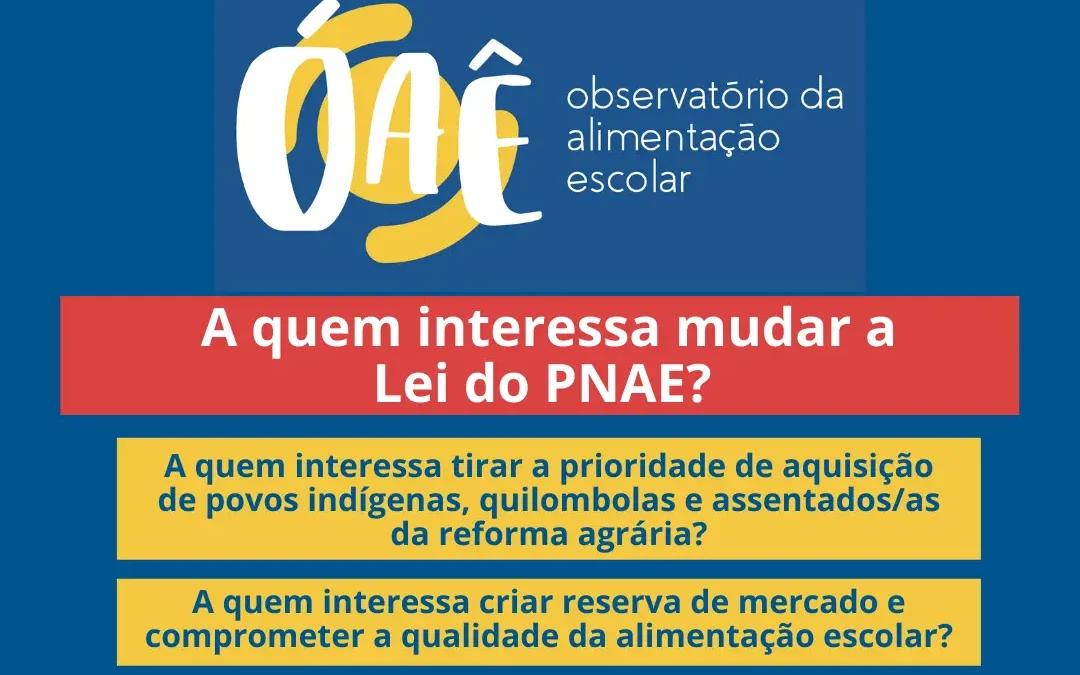 Carta Pública: A quem interessa mudar a lei do PNAE?