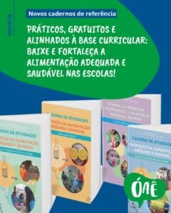 Cadernos de atividades: Promoção da Alimentação Adequada e Saudável voltados à Educação Infantil e ao Ensino Fundamental