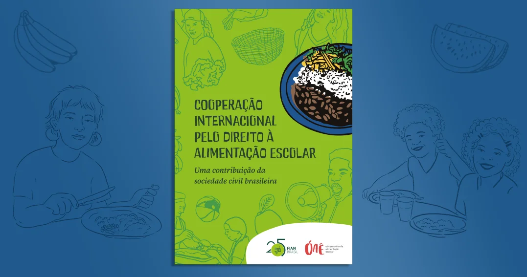 Partindo da experiência brasileira, publicação promove cooperação internacional pelo direito à alimentação escolar